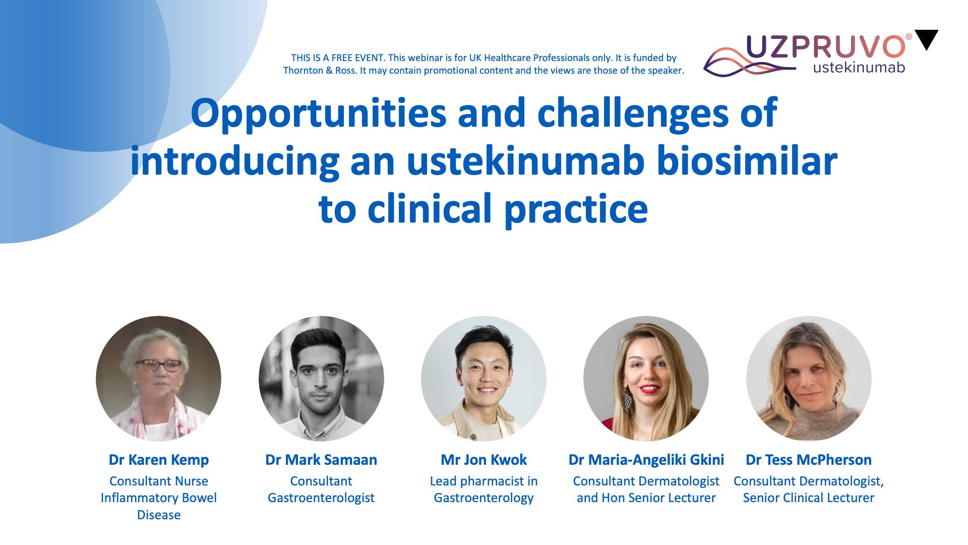 Opportunities and challenges of introducing an ustekinumab biosimilar to clinical practice